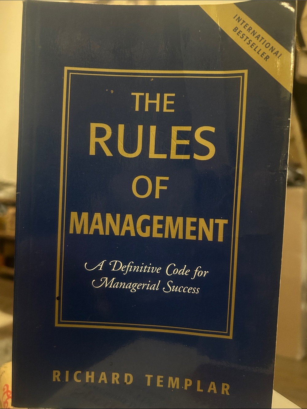 The Rules of Management - by Richard Templar